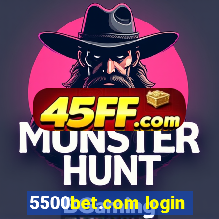 5500bet.com login